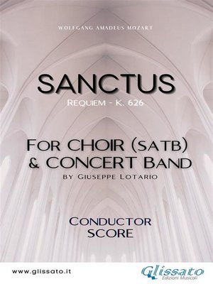 cover image of Sanctus--Choir & Concert Band (score)